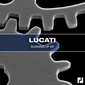 LUCATI - Burning Up