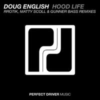 Doug English - Hood Life (Remixes)