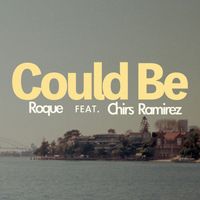 Roque - Could Be (feat. Chris Ramírez)