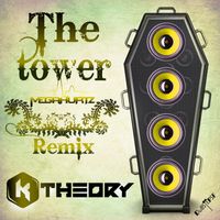 K Theory - The Tower (Megahurtz Brostep Remix)