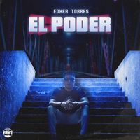 Edher Torres - El Poder