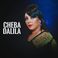 Cheba Dalila - حرقتني وزايد تهدر فيا