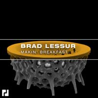 Brad Lessur - Makin' Breakfast