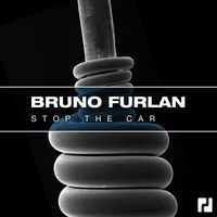 Bruno Furlan - Stop The Car