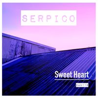 Serpico - Sweet Heart
