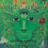 Cosmic Entropy - Mystic Nature