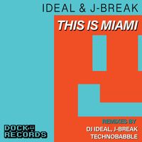 DJ IDeaL, J-Break - This is Miami