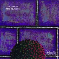 Dateless - The Rejects