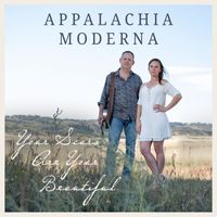 Appalachia Moderna - Your Scars Are Your Beautiful