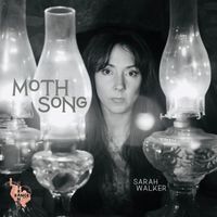 Sarah Walker - Moth Song