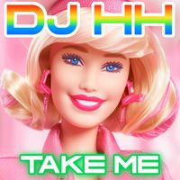 DJ HH - Take Me