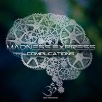 Madness Express - Complications