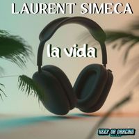 Laurent Simeca - La Vida