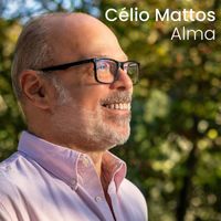 Célio Mattos - Alma (Ao Vivo)