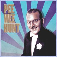 Pee Wee Hunt - Presenting Pee Wee Hunt