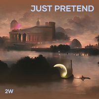 2W - Just Pretend