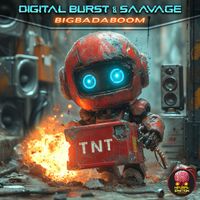Saavage, Digital Burst - BigBadaBoom