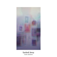 Liam Jackson - Locked Away