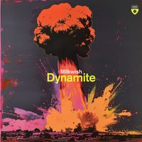 Milkwish - Dynamite