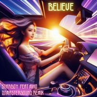 Starboy - Believe (Remix)