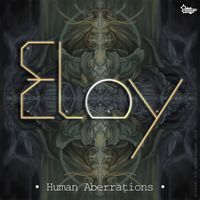 Eloy - Human Aberrations
