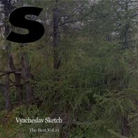 Vyacheslav Sketch - The Best,Vol.21
