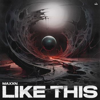 MAXXN - Like This