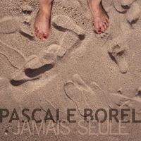 Pascale Borel - Jamais seule