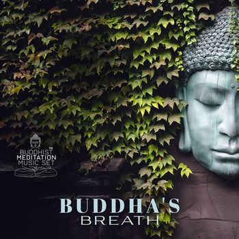 Buddhist Meditation Music Set - Buddha's Breath