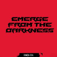 Ramqa Fifa - Emerge From The Darkness