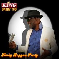 King Daddy Yod - Funky Reggae Party