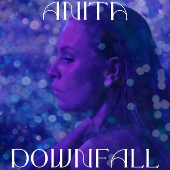 Anita - Downfall