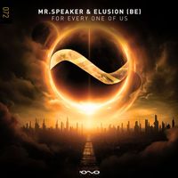 Mr.Speaker and Elusion (BE) - For Every One of Us