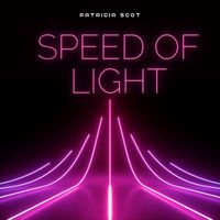 Patricia Scot - Speed Of Light - Patricia Scot