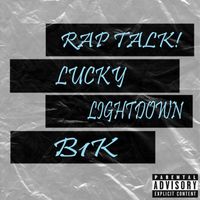Lucky - Rap Talk! (Explicit)