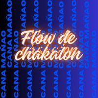 Cana Mañao - Flow de Chakalon (Explicit)