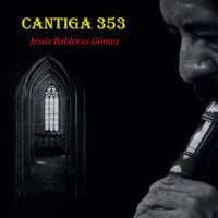 Jesús Balderas Gómez - Cantiga 353