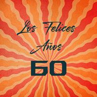 Varios Artistas - Los Felices Años 60