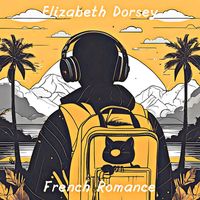 Elizabeth Dorsey - French Romance