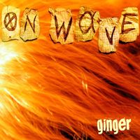 On Wave - Ginger (Explicit)