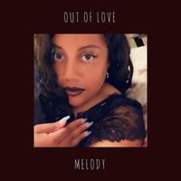 Melody - Out Of Love