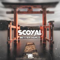 Scoyal - Better World