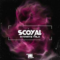 Scoyal - Intimate Talk