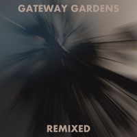 Schlindwein - Gateway Gardens (Remixed)