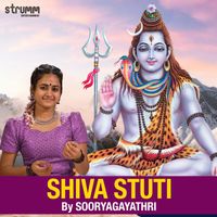Sooryagayathri - Shiva Stuti by Sooryagayathri