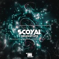 Scoyal - Remake Life