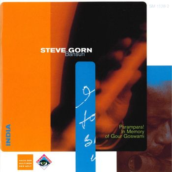 Steve Gorn - Parampara! (In Memory of Gour Goswami)