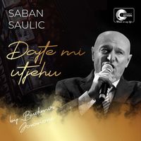 Saban Saulic - Dajte mi utjehu (Live)