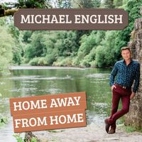 Michael English - Home Away From Home