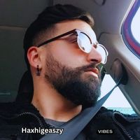 Haxhigeaszy - Vibes
